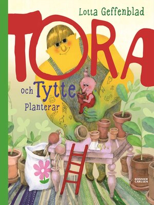 cover image of Tora och Tytte planterar